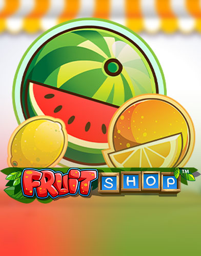 Fruit Shop — NetEnt